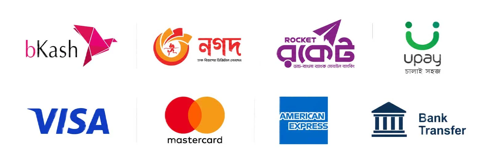 We accept bKash, Nagad, Rocket, Upay, Visa, Mastercard, American Express and Bank Transfer in Bangladesh