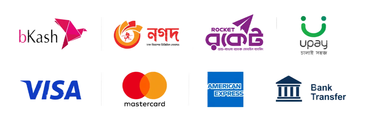 We accept bKash, Nagad, Rocket, Upay, Visa, Mastercard, American Express and Bank Transfer in Bangladesh
